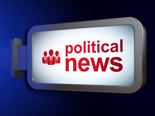 Image showing News concept: Political News and Business People on billboard background