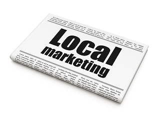 Image showing Advertising concept: newspaper headline Local Marketing