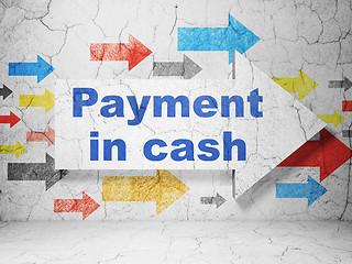 Image showing Banking concept: arrow with Payment In Cash on grunge wall background