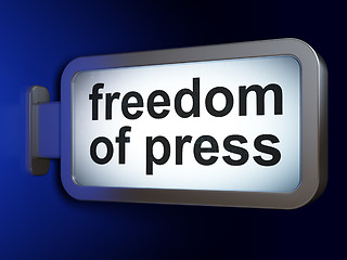 Image showing Politics concept: Freedom Of Press on billboard background