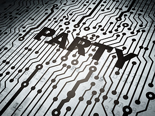 Image showing Entertainment, concept: circuit board with Party