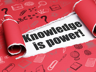 Image showing Learning concept: black text Knowledge Is power! under the piece of  torn paper