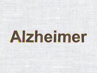 Image showing Medicine concept: Alzheimer on fabric texture background
