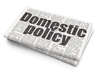 Image showing Politics concept: Domestic Policy on Newspaper background