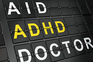 Image showing Medicine concept: ADHD on airport board background