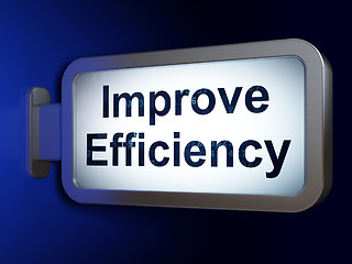 Image showing Finance concept: Improve Efficiency on billboard background