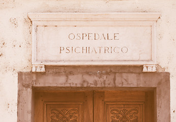 Image showing Retro looking Italian mental hospital sign