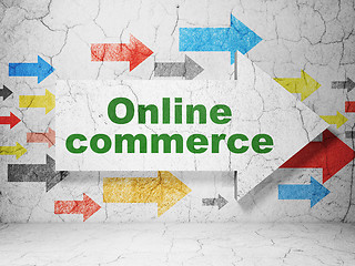 Image showing Finance concept: arrow with Online Commerce on grunge wall background