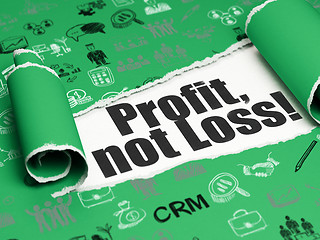 Image showing Business concept: black text Profit, Not Loss! under the piece of  torn paper