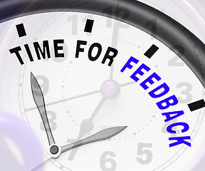 Image showing Time For feedback Showing Opinion Evaluation And Surveys