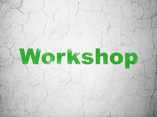 Image showing Learning concept: Workshop on wall background