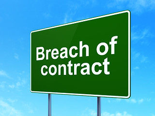 Image showing Law concept: Breach Of Contract on road sign background