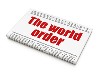 Image showing Politics concept: newspaper headline The World Order
