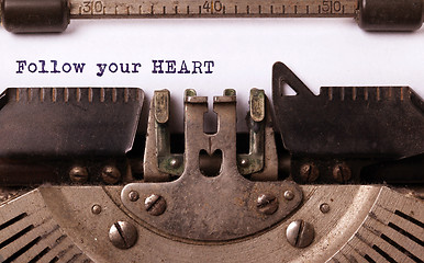 Image showing Vintage typewriter - Follow your Heart message