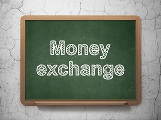 Image showing Money concept: Money Exchange on chalkboard background