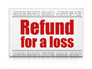Image showing Insurance concept: newspaper headline Refund For A Loss
