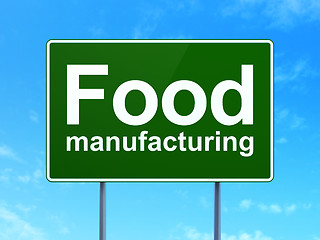 Image showing Industry concept: Food Manufacturing on road sign background