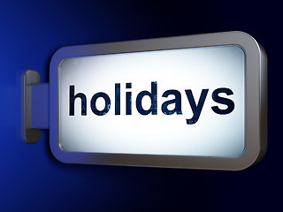 Image showing Holiday concept: Holidays on billboard background