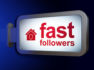 Image showing Business concept: Fast Followers and Home on billboard background