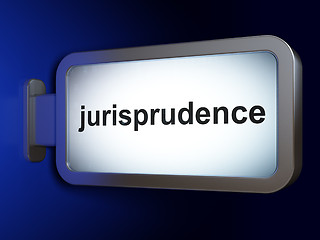 Image showing Law concept: Jurisprudence on billboard background