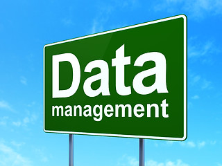 Image showing Data concept: Data Management on road sign background