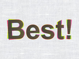 Image showing Business concept: Best! on fabric texture background