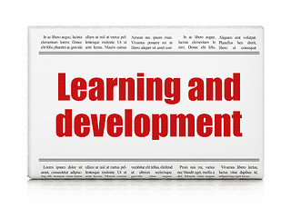 Image showing Learning concept: newspaper headline Learning And Development