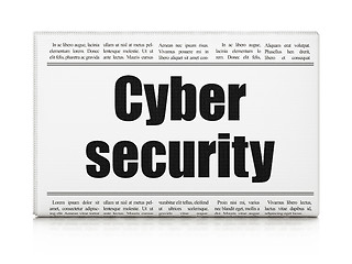 Image showing Safety concept: newspaper headline Cyber Security