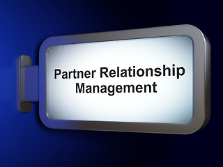 Image showing Business concept: Partner Relationship Management on billboard background