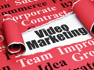 Image showing Business concept: black text Video Marketing under the piece of  torn paper