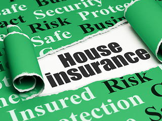 Image showing Insurance concept: black text House Insurance under the piece of  torn paper