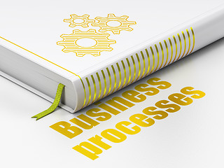 Image showing Business concept: book Gears, Business Processes on white background