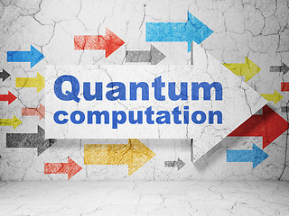 Image showing Science concept: arrow with Quantum Computation on grunge wall background