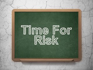 Image showing Time concept: Time For Risk on chalkboard background