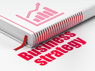 Image showing Business concept: book Growth Graph, Business Strategy on white background