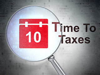 Image showing Timeline concept: Calendar and Time To Taxes with optical glass