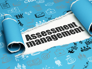 Image showing Business concept: black text Assessment Management under the piece of  torn paper