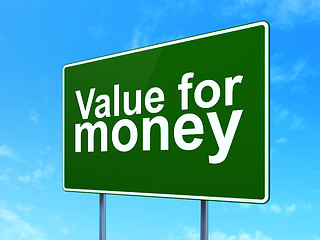 Image showing Currency concept: Value For Money on road sign background