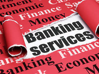 Image showing Banking concept: black text Banking Services under the piece of  torn paper