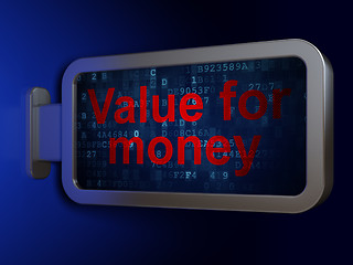 Image showing Currency concept: Value For Money on billboard background