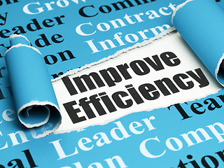 Image showing Business concept: black text Improve Efficiency under the piece of  torn paper