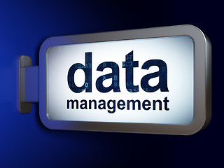 Image showing Information concept: Data Management on billboard background