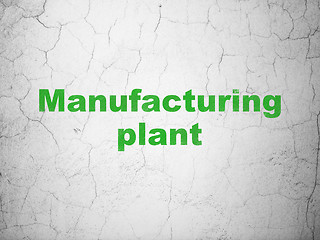 Image showing Manufacuring concept: Manufacturing Plant on wall background