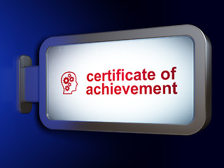 Image showing Education concept: Certificate of Achievement and Head With Gears on billboard background