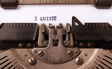 Image showing Vintage typewriter - I Quit, concept of quitting