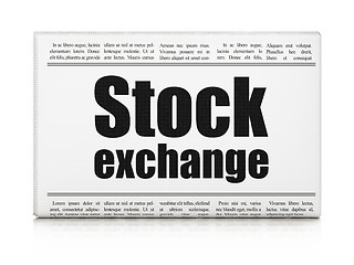 Image showing Finance concept: newspaper headline Stock Exchange