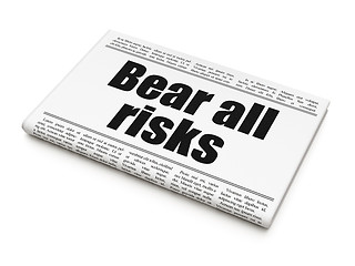 Image showing Insurance concept: newspaper headline Bear All Risks