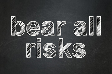 Image showing Insurance concept: Bear All Risks on chalkboard background