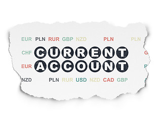 Image showing Money concept: Current Account on Torn Paper background