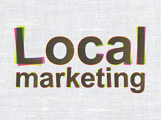 Image showing Advertising concept: Local Marketing on fabric texture background